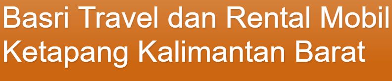 Basri Travel Ketapang