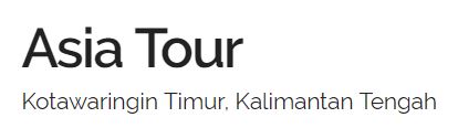 Asia Tour Kotawaringin Timur