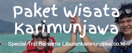 Liburan Karimunjava Travel