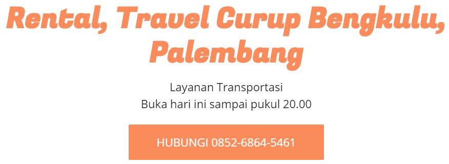 Rental dan Travel Curup Bengkulu
